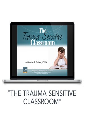 cover image of The Trauma Sensitive Classroom (Video)